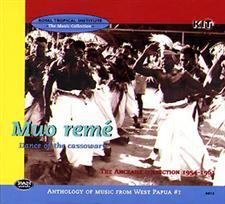AU/10/1 - 
Anthology of Music From West Papua: Muo Remé, Dance of the Cassowary: The Anceaux Collection 1954-1961
