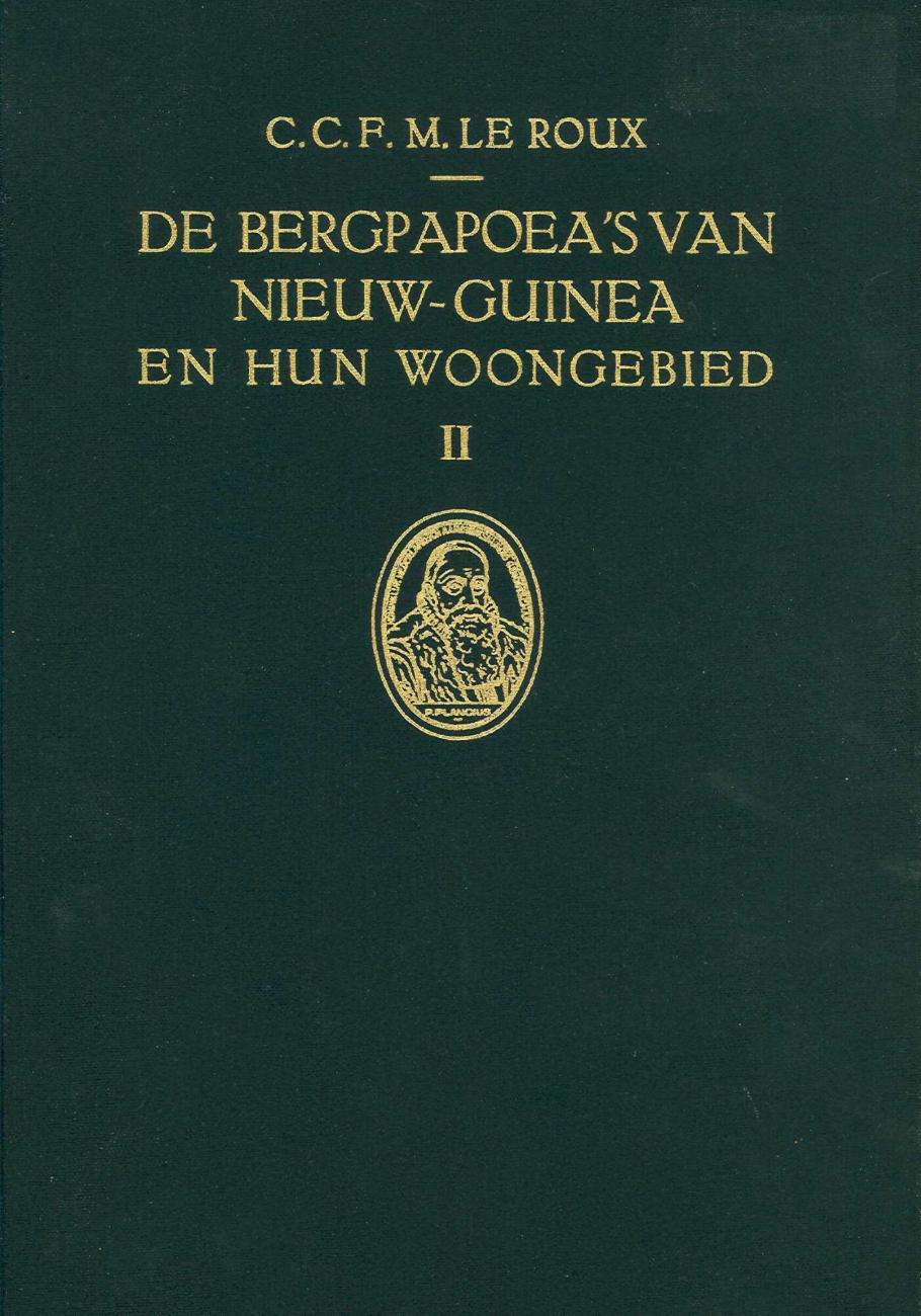 De Bergpapoea s Van Nieuw Guinea En Hun Woongebied deel 2 Stichting De Bergpapoea s Van Nieuw Guinea En Hun Woongebied deel 2 Stichting