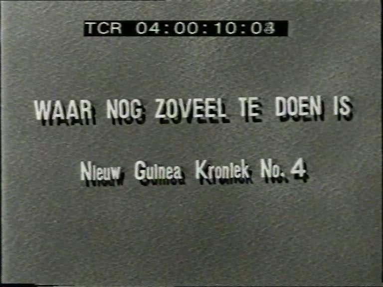 FI/1200/150 - 
Nieuw-Guinea Kroniek 4: Waar nog zoveel te doen is
