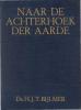 BK/40/148 Naar de achterhoek der aarde (de Mimika-expeditie naar Nieuw Guinee)